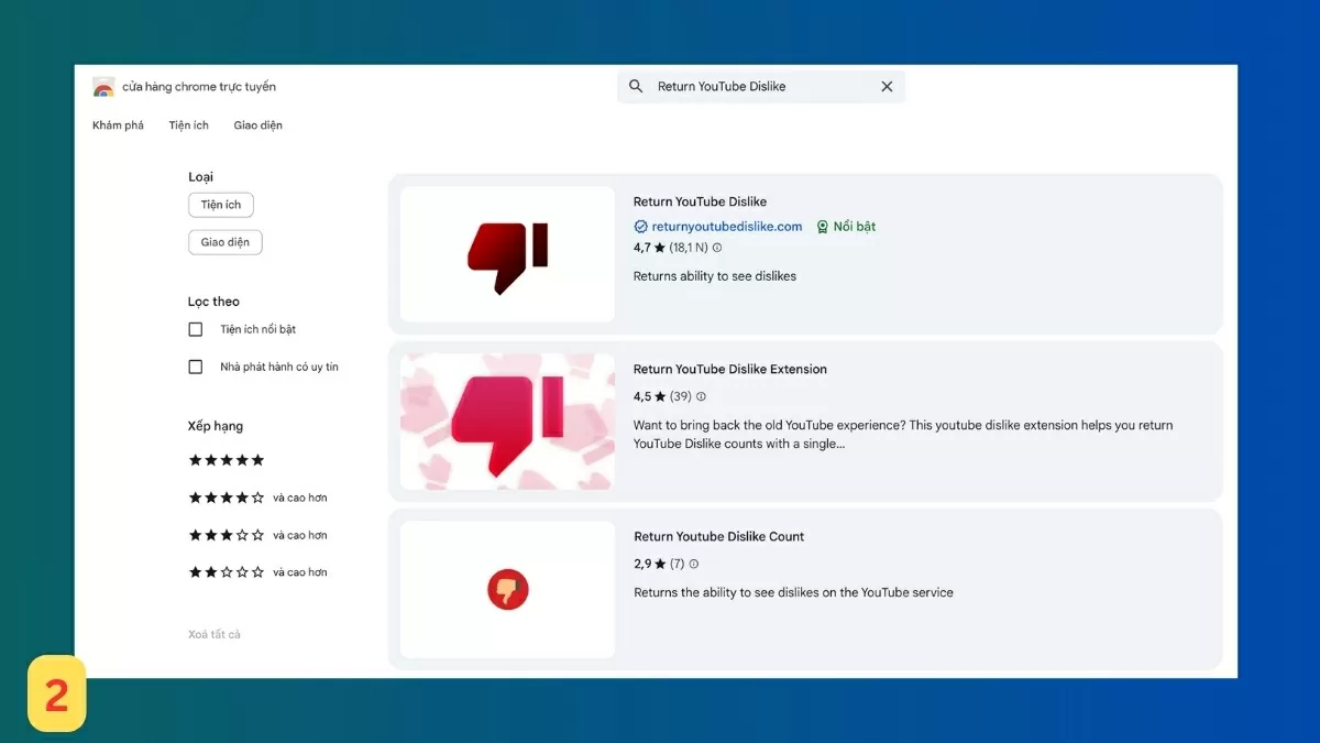 Gõ từ khóa “Return YouTube Dislike”. Gõ từ khóa “Return YouTube Dislike”.