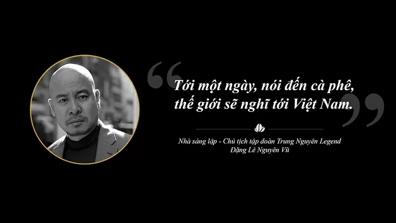 Trung Nguyên Legend liên tục sáng tạo chinh phục toàn cầu