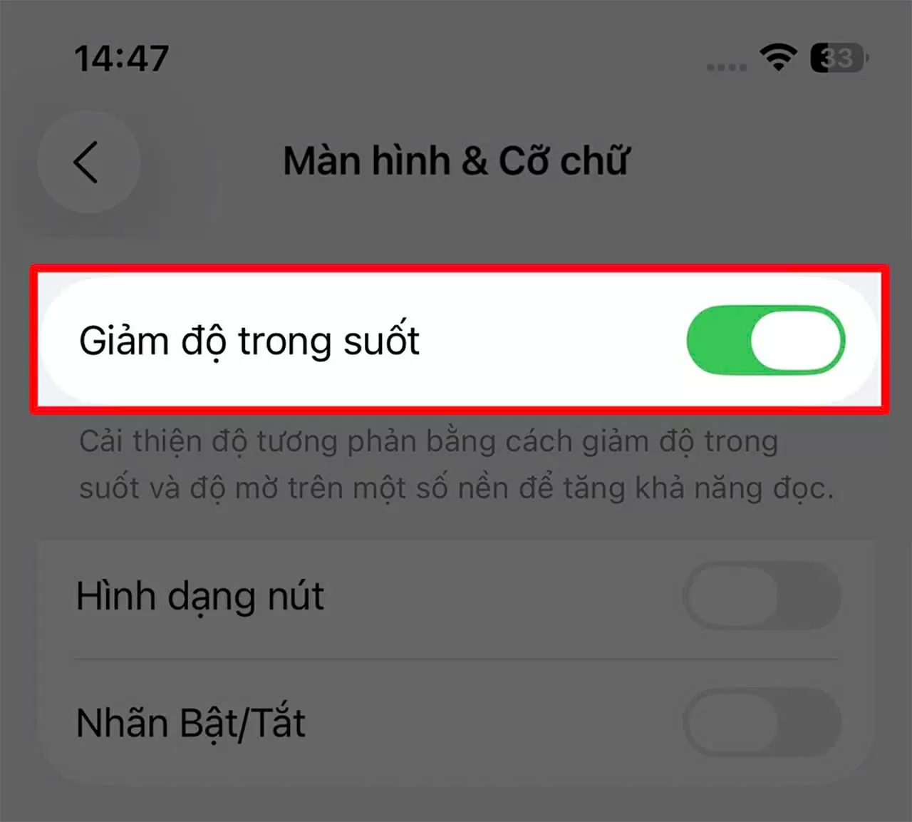 Tìm đến dòng Giảm độ trong suốt và bật công tắc sang phải để kích hoạt.. Tìm đến dòng Giảm độ trong suốt và bật công tắc sang phải để kích hoạt..