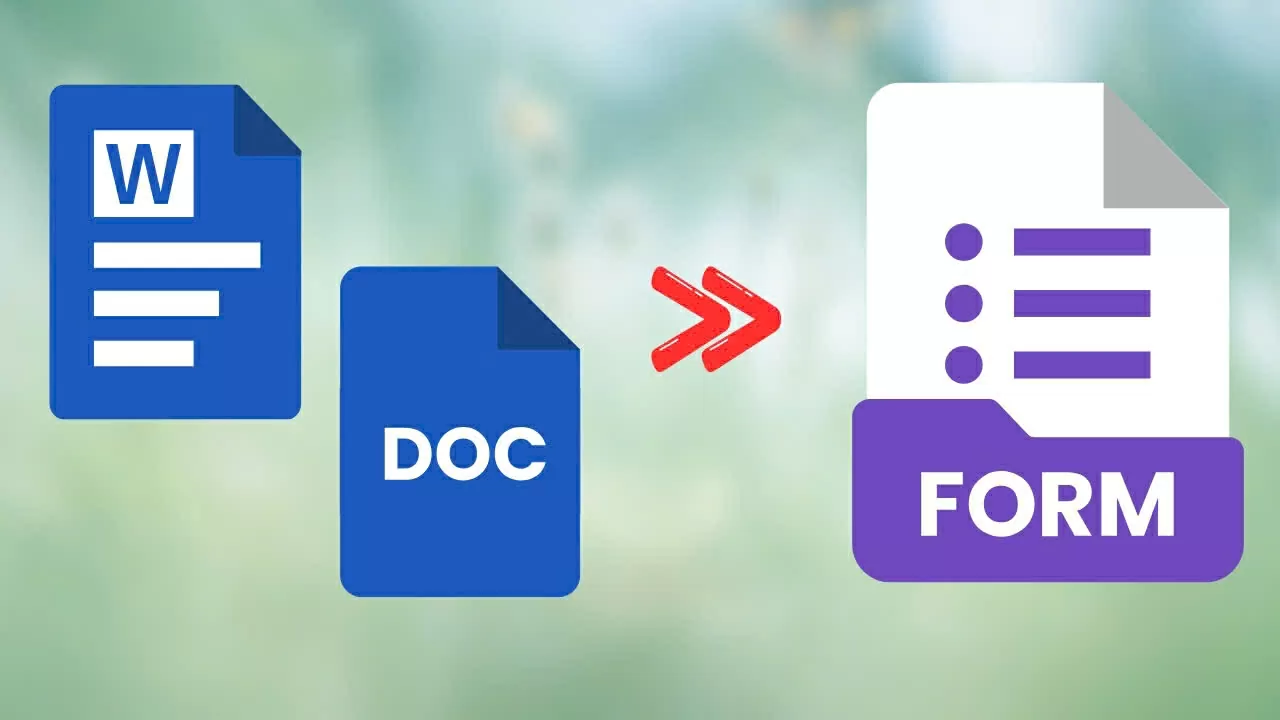 Cách chuyển file Word/Google Docs sang Google Form bằng AI nhanh chóng.