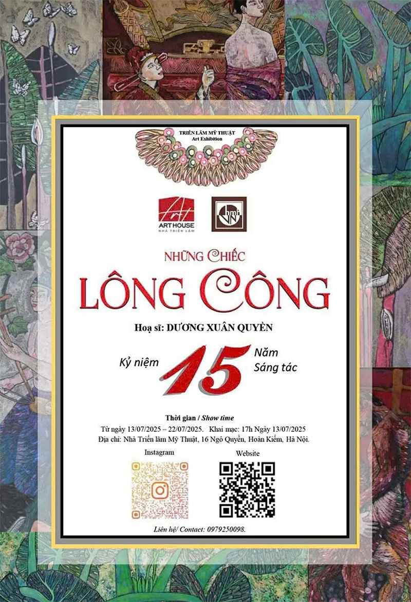Triển lãm “Những chiếc lông công” kỷ niệm 15 năm sáng tác của họa sĩ Dương Xuân Quyền.