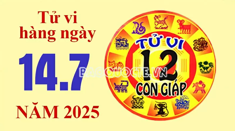 Tử vi hôm nay, xem tử vi 12 con giáp hôm nay ngày 14/7/2025: