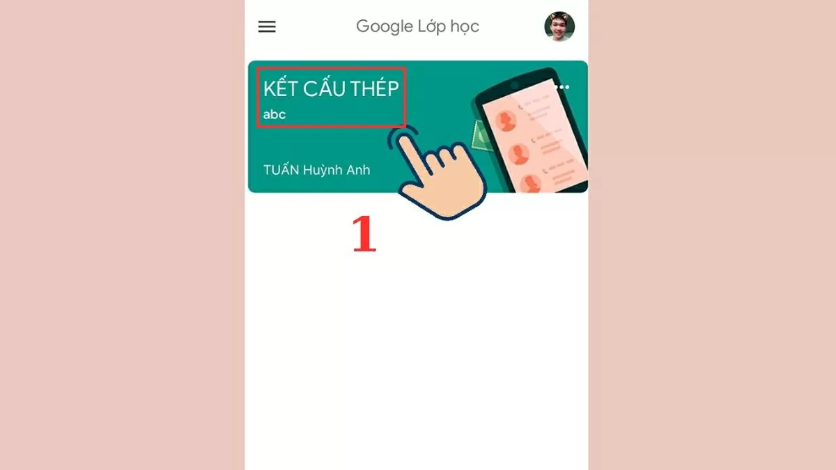 Mở ứng dụng Google Classroom và đăng nhập tài khoản. 