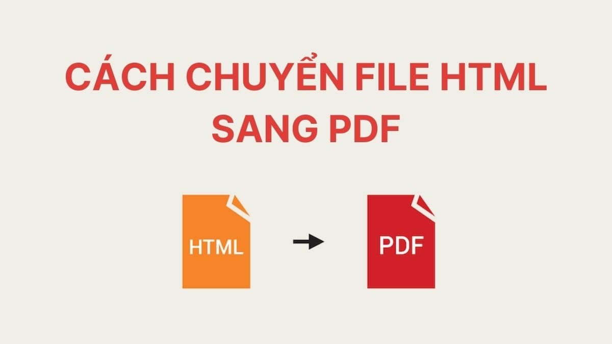 Cách chuyển HTML sang PDF online và offline đơn giản