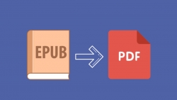 Cách chuyển EPUB sang PDF giữ nguyên định dạng nhanh chóng
