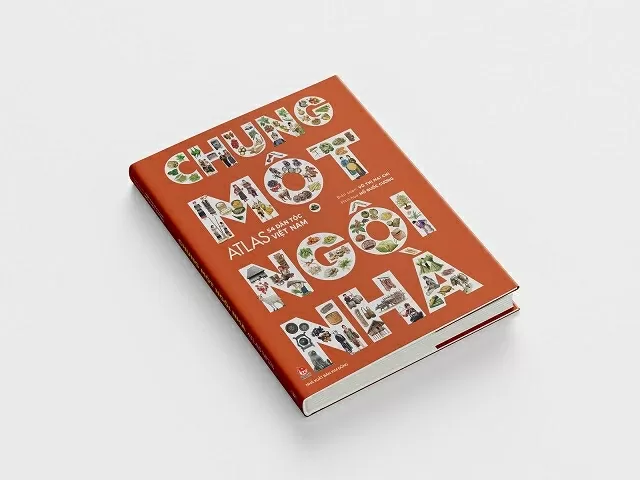 'Chung một ngôi nhà': Cuốn sách giúp người trẻ Việt Nam tự hào về bản sắc dân tộc 'Chung một ngôi nhà': Cuốn sách giúp người trẻ Việt Nam tự hào về bản sắc dân tộc