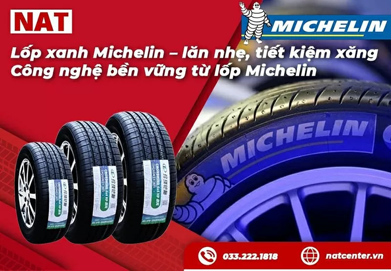 Giải pháp lốp Michelin thế hệ mới từ NAT Center, bền vững và thân thiện môi trường. Giải pháp lốp Michelin thế hệ mới từ NAT Center, bền vững và thân thiện môi trường.