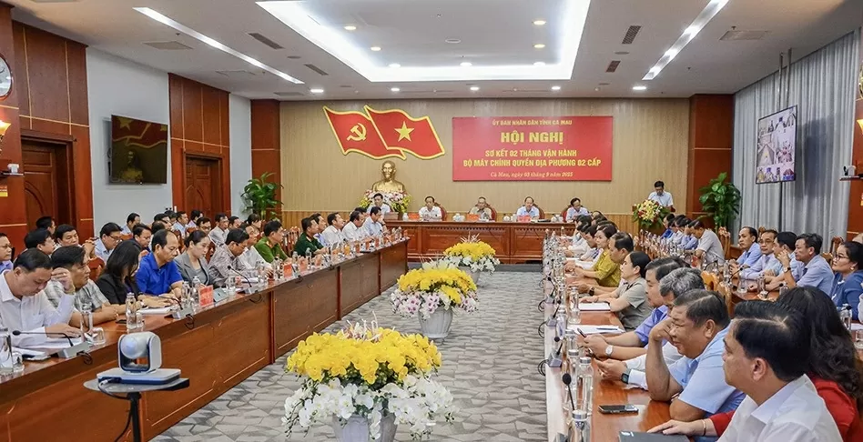 Hội nghị sơ kết 2 tháng vận hành bộ máy chính quyền địa phương theo mô hình 2 cấp