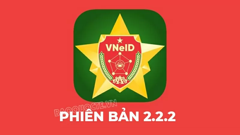 Những tiện ích mới trên ứng dụng VNeID phiên bản 2.2.2: Người dân cần biết