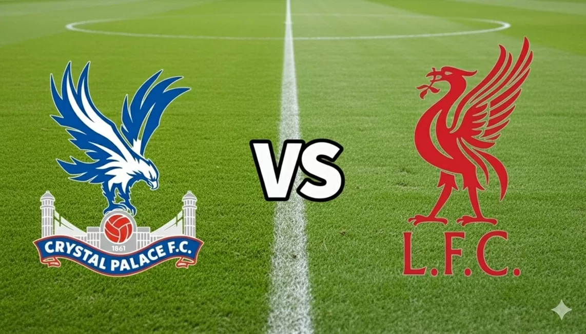 Nhận định, dự đoán tỷ số Crystal Palace vs Liverpool, 21h00 ngày 27/9 - Vòng 6 Ngoại hạng Anh