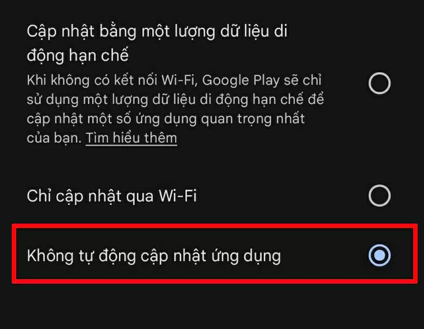 Khi bảng tùy chọn xuất hiện, hãy chọn Không tự động cập nhật ứng dụng rồi nhấn Xong để lưu