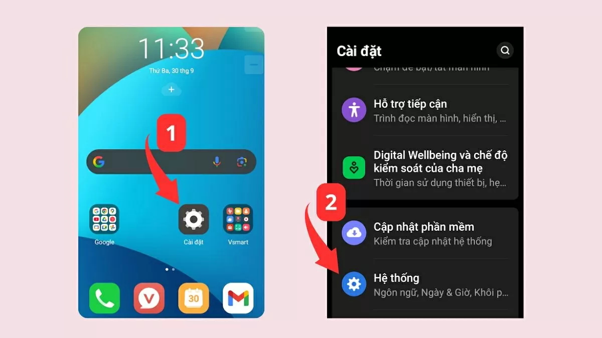 Truy cập Cài đặt > Hệ thống. Truy cập Cài đặt > Hệ thống.