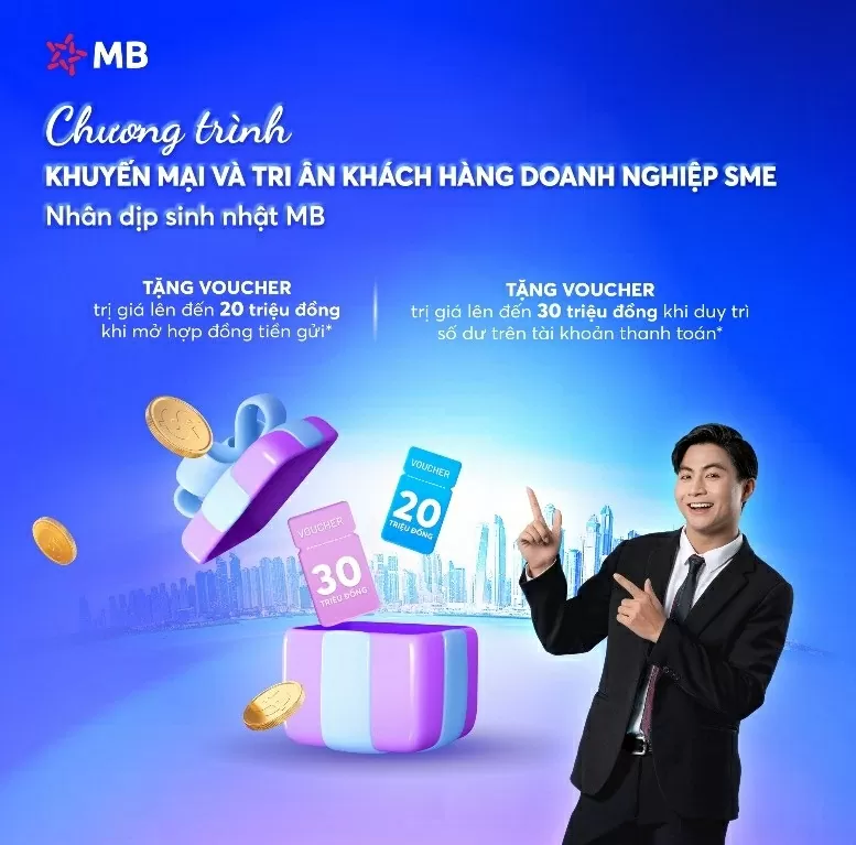 MB triển khai chương trình khuyến mại đặc biệt dành riêng cho khách hàng SME nhân dịp sinh nhật Ngân hàng.