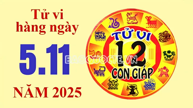 Tử vi hôm nay, xem tử vi 12 con giáp hôm nay ngày 5/11/2025: Tử vi hôm nay, xem tử vi 12 con giáp hôm nay ngày 5/11/2025: