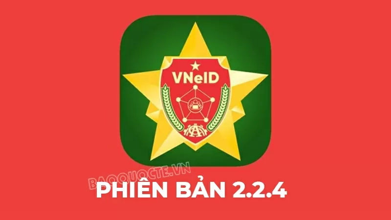 Những tính năng mới trên VNeID phiên bản 2.2.4
