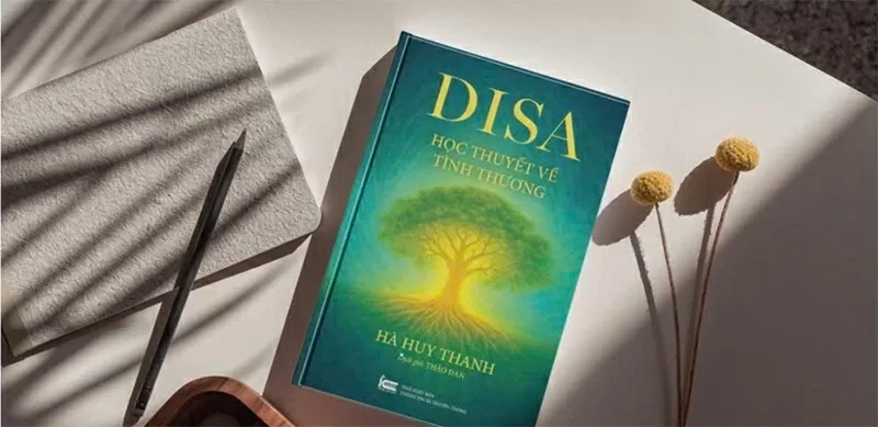 Cuốn sách “DISA – Hoạc thuyết Tình Thương” của tác giả Hà Huy Thanh.