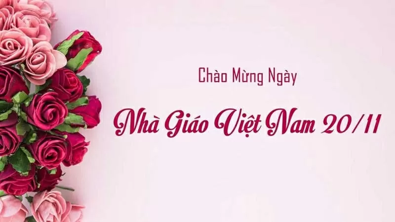 Năm 2025 là kỷ niệm bao nhiêu năm ngày Nhà giáo Việt Nam 20/11?