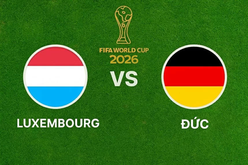 Nhận định, dự đoán trận đấu Luxembourg vs Đức: Thầy trò HLV Nagelsmann dễ giành điểm Nhận định, dự đoán trận đấu Luxembourg vs Đức: Thầy trò HLV Nagelsmann dễ giành điểm
