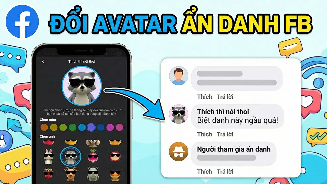 Cách đổi ảnh đại diện bình luận ẩn danh trên Facebook độc đáo.