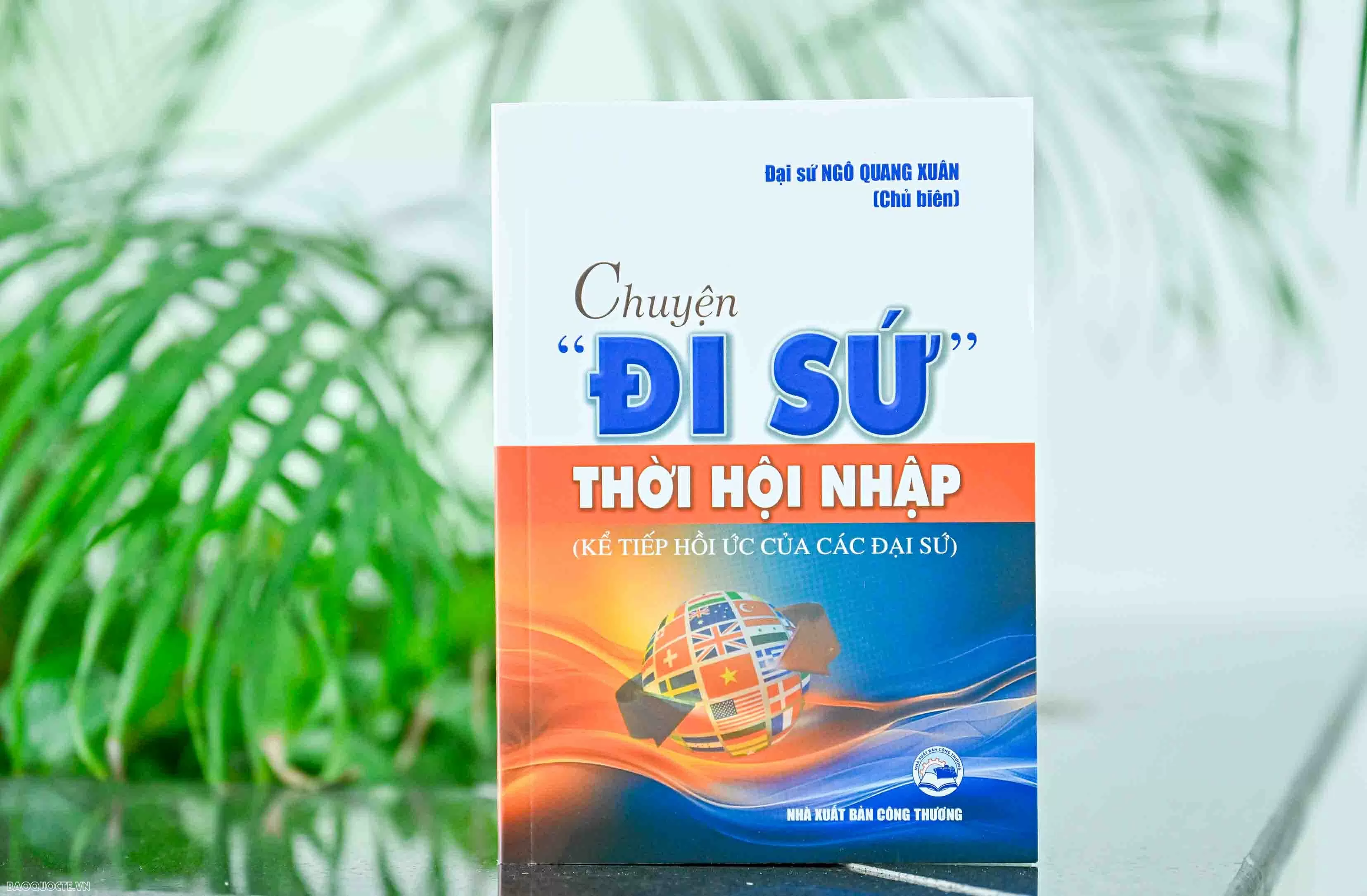 Chuyện đi sứ thời hội nhập