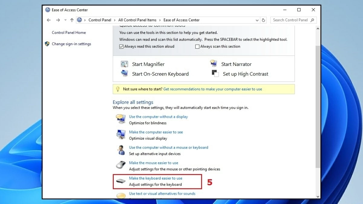 Tại mục Make the keyboard easier to use, hãy bỏ chọn toàn bộ các ô thiết lập đang bật.