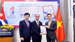 Ra mắt Đặc san 'Việt Nam-Cuba: 65 năm chung nhịp đập hữu nghị'
