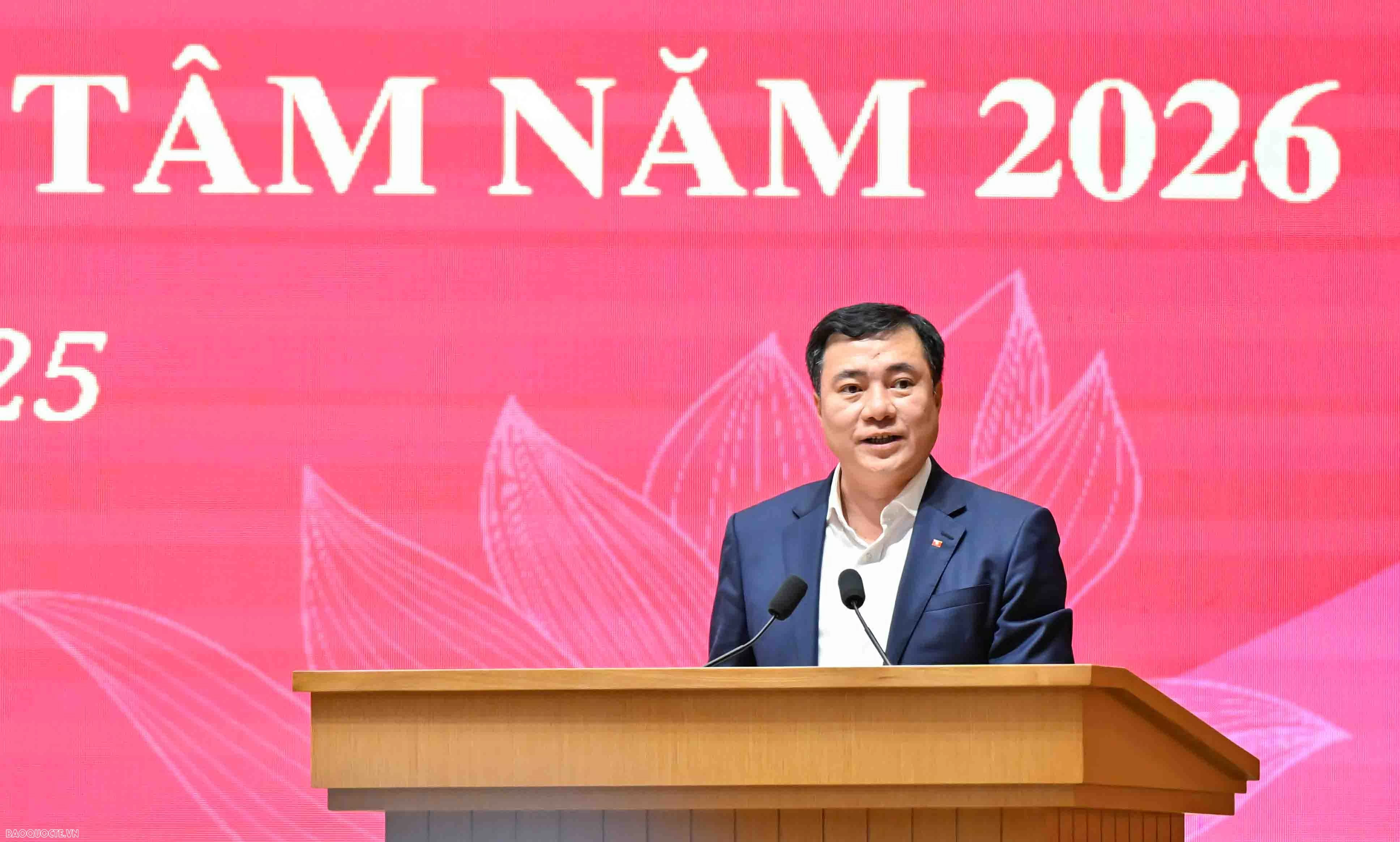 Tổng kết công tác ngành Ngoại giao năm 2025, phương hướng, nhiệm vụ trọng tâm năm 2026 Tổng kết công tác ngành Ngoại giao năm 2025, phương hướng, nhiệm vụ trọng tâm năm 2026