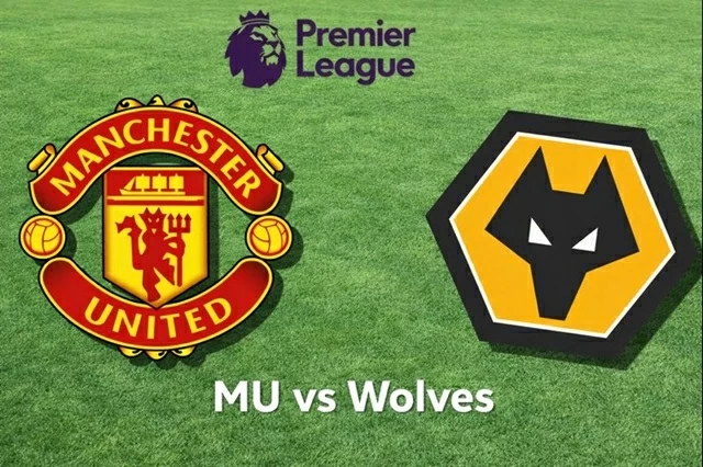 Nhận định, dự đoán trận đấu MU vs Wolves: Coi chừng ‘con thú’ đói Nhận định, dự đoán trận đấu MU vs Wolves: Coi chừng ‘con thú’ đói