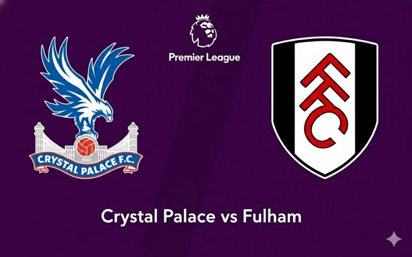 Nhận định, dự đoán tỷ số Crystal Palace vs Fulham, 00h30 ngày 2/1 – Vòng 19 Ngoại hạng Anh