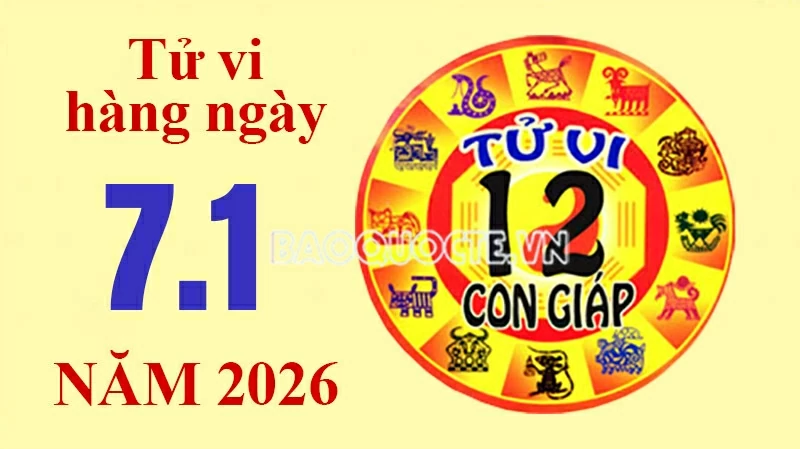 Tử vi hôm nay, xem tử vi 12 con giáp hôm nay ngày 7/1/2026: Tử vi hôm nay, xem tử vi 12 con giáp hôm nay ngày 7/1/2026: