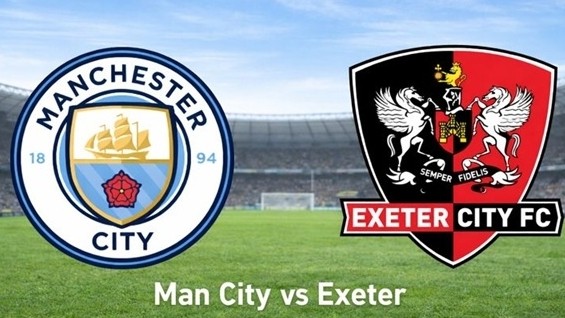 Nhận định, dự đoán trận đấu Man City vs Exeter: Cần một chiến thắng tưng bừng
