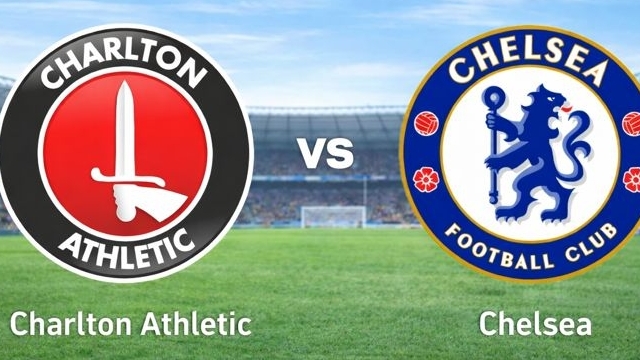 Nhận định bóng đá, dự đoán trận đấu Charlton Athletic vs Chelsea: Quà ra mắt của tân HLV Liam Rosenior