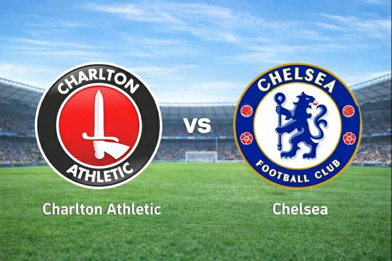 Nhận định bóng đá, dự đoán trận đấu Charlton Athletic vs Chelsea: Quà ra mắt của tân HLV Liam Rosenior Nhận định bóng đá, dự đoán trận đấu Charlton Athletic vs Chelsea: Quà ra mắt của tân HLV Liam Rosenior