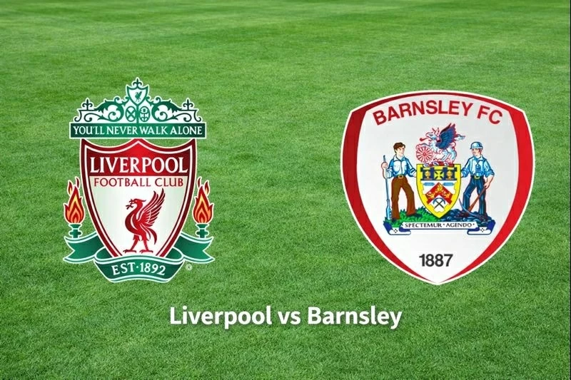 Nhận định, dự đoán tỷ số trận đấu Liverpool vs Barnsley: Chiesa lĩnh xướng hàng công Nhận định, dự đoán tỷ số trận đấu Liverpool vs Barnsley: Chiesa lĩnh xướng hàng công
