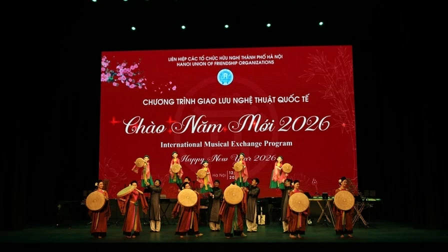 Đặc sắc giao lưu nghệ thuật quốc tế Chào năm mới 2026 chào mừng Đại hội XIV của Đảng