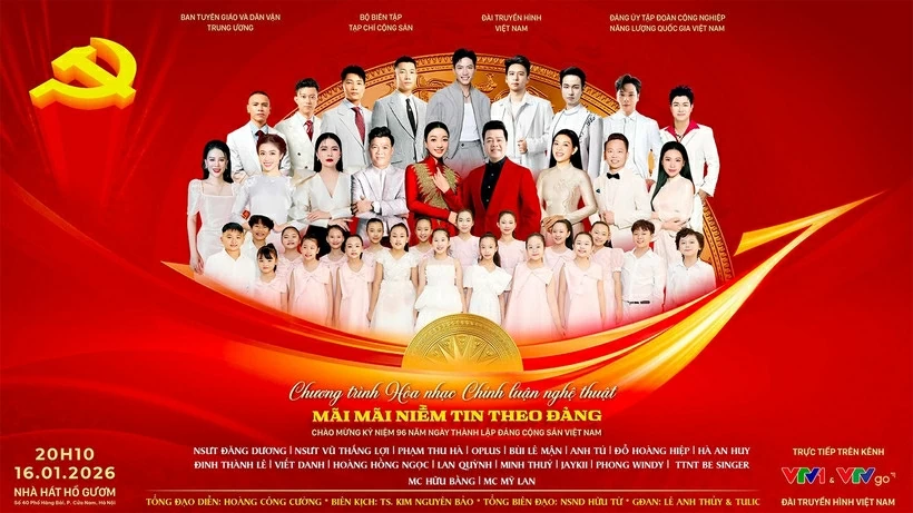 Mãi mãi niềm tin theo Đảng - chương trình nghệ thuật đặc biệt chào mừng 96 năm ngày thành lập Đảng