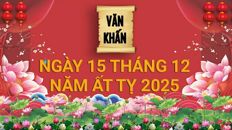 Văn khấn rằm tháng Chạp Âm lịch năm Ất Tỵ, bài cúng rằm tháng 12 gia tiên và thổ công chuẩn nhất