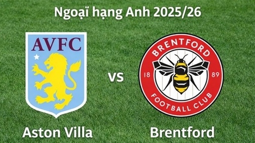 Nhận định, dự đoán trận đấu Aston Villa vs Brentford, 21h00 ngày 1/2 - Vòng 24 Ngoại hạng Anh