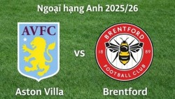 Nhận định, dự đoán trận đấu Aston Villa vs Brentford, 21h00 ngày 1/2 - Vòng 24 Ngoại hạng Anh