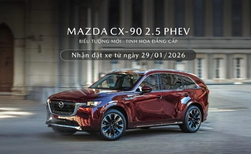 Mazda Việt Nam đã thông báo nhận đặt cọc mẫu SUV đầu bảng Mazda CX-90 2.5 PHEV. Mazda Việt Nam đã thông báo nhận đặt cọc mẫu SUV đầu bảng Mazda CX-90 2.5 PHEV.