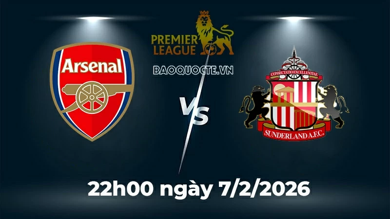 Nhận định, dự đoán trận đấu Arsenal vs Sunderland: Có bất ngờ ở Emirates?