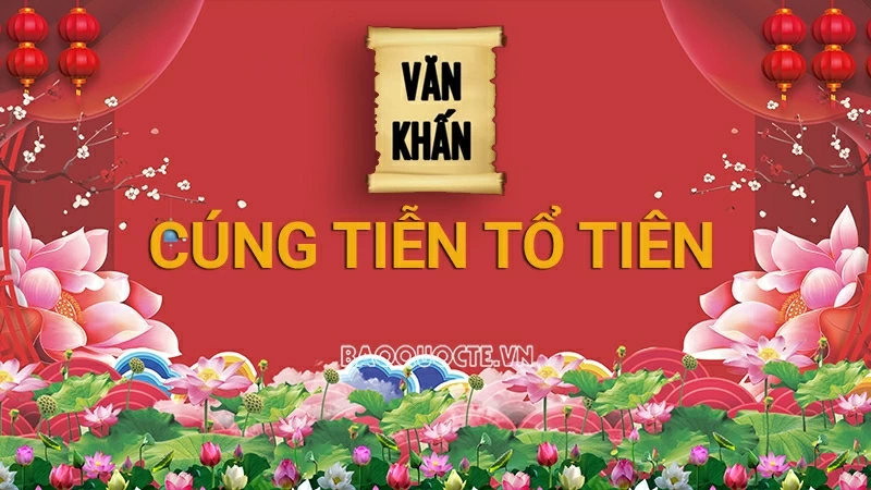 Văn khấn cúng tiễn tổ tiên ngày Tết chuẩn nhất 2026 Văn khấn cúng tiễn tổ tiên ngày Tết chuẩn nhất 2026