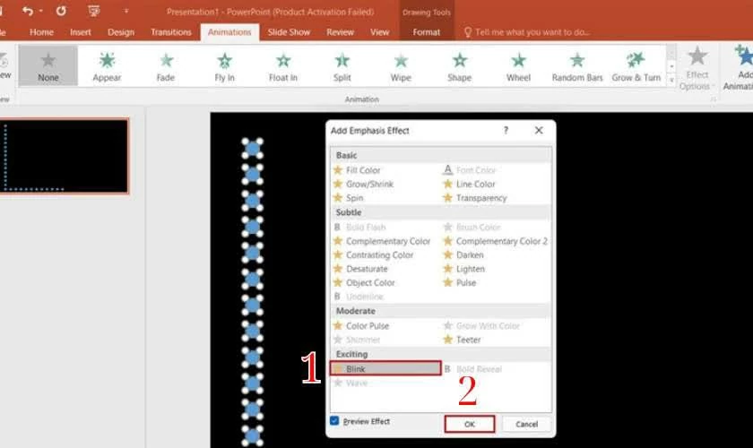 Tìm và chọn hiệu ứng Blink, nhấn OK để áp dụng.