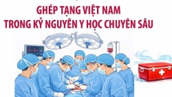 Ghép tạng Việt Nam ghi dấu ấn trên bản đồ y học thế giới