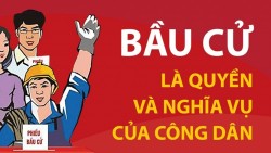 Bầu cử Quốc hội-HĐND: Bầu cử là quyền và nghĩa vụ của công dân