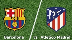 Nhận định, dự đoán trận đấu Barcelona vs Atletico Madrid: Tìm kiếm phép màu tại Camp Nou