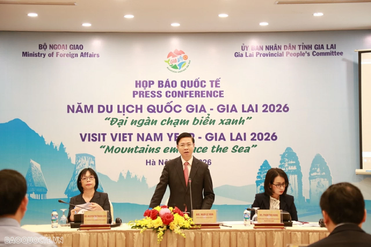 Bộ Ngoại giao, Ủy ban nhân dân tỉnh Gia Lai tổ chức họp báo quốc tế cung cấp thông tin về Năm Du lịch quốc gia - Gia Lai 2026 Bộ Ngoại giao, Ủy ban nhân dân tỉnh Gia Lai tổ chức họp báo quốc tế cung cấp thông tin về Năm Du lịch quốc gia - Gia Lai 2026