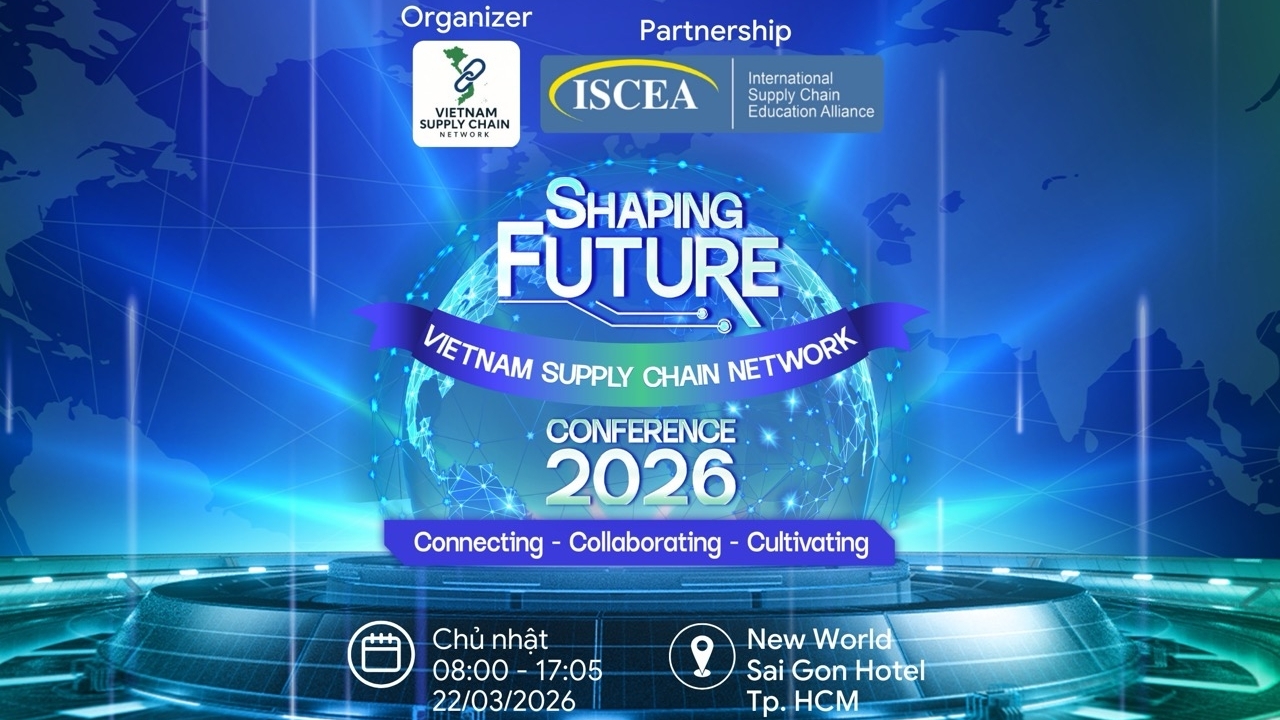 Diễn đàn Vietnam Supply Chain Conference 2026 bàn về tương lai chuỗi cung ứng