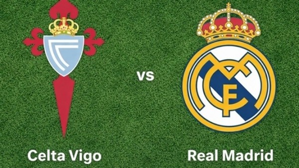 Nhận định, dự đoán trận đấu Celta Vigo vs Real Madrid: Cạm bẫy chờ đợi thầy trò HLV Arbeloa