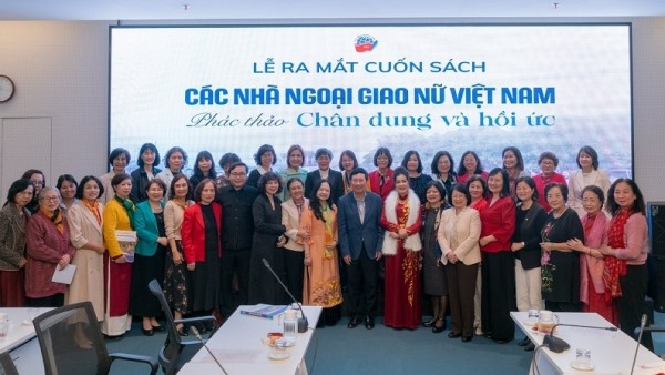 Ra mắt sách phác thảo chân dung và hồi ức các nhà ngoại giao nữ Việt Nam